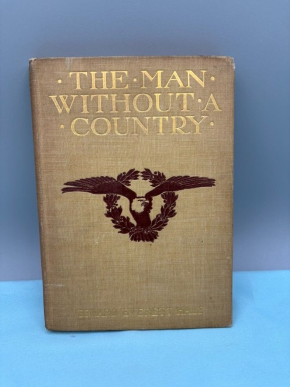 The Man Without A Country By Edward Everett Hale 1888 Hardcover
